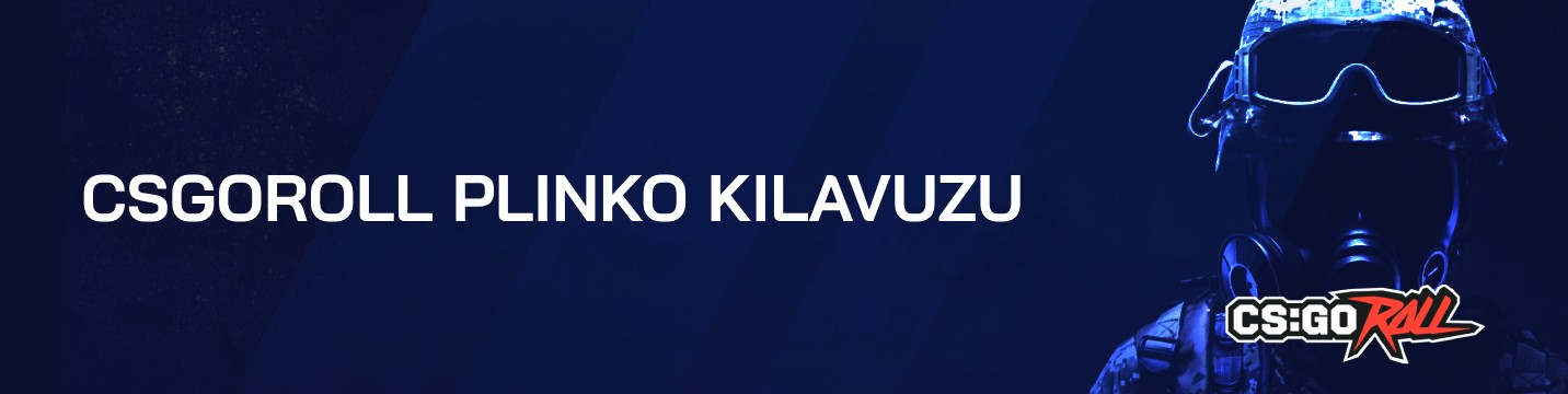 CSGORoll Plinko Kılavuzu 2026 içinde