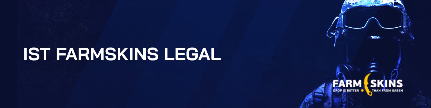 Ist Farmskins im 2026 legal?