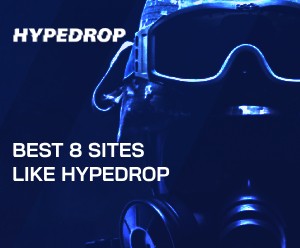 Best 8 Sites like Hypedrop in 2026