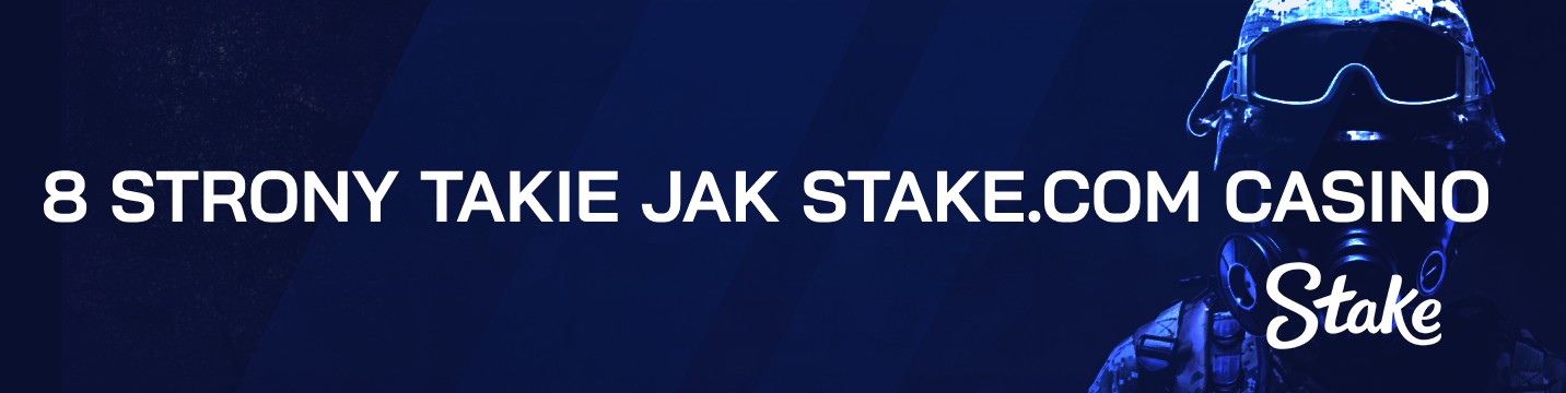 8 Witryny takie jak Stake.com Casino w 2026