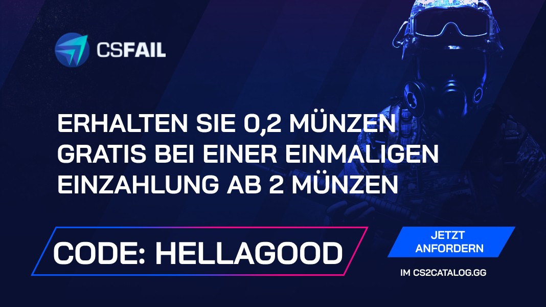 CS.Fail Promo Code 2026: Benutze „hellagood“ und erhalte 0,2 Coins gratis bei einer einmaligen Einzahlung ab 2 Coins