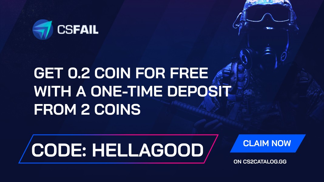 CS.Fail Promo Code 2026: Use “hellagood” and Get 0.2 coin for free with a one-time deposit from 2 coins